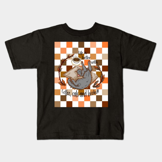 Life is better with coffee, cats and books - Gray cat checkers Kids T-Shirt by Artimas Studio